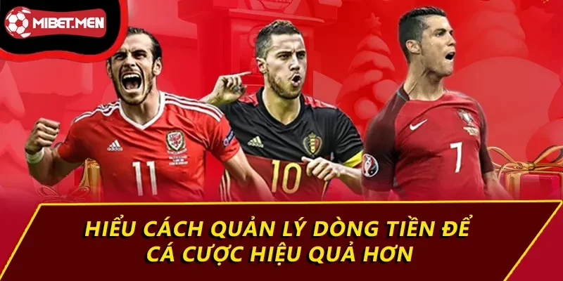 Hiểu cách quản lý dòng tiền để cá cược hiệu quả hơn