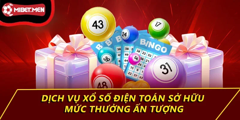 MIBET cung cấp dịch vụ xổ số trực tuyến chất lượng cao